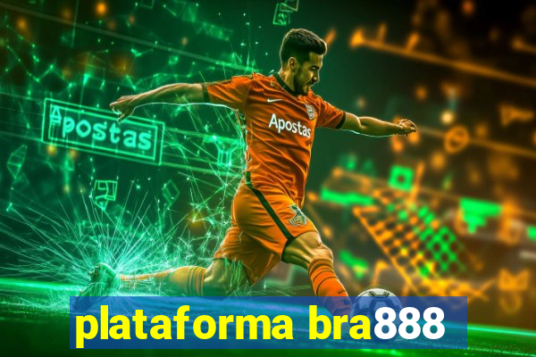 plataforma bra888